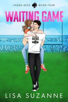 Waiting Game (Vegas Aces Illustrated Cover Edition)