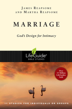 Marriage: God's Design for Intimacy (Lifebuilder Bible Studies) - Book  of the LifeGuide Bible Studies