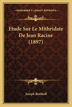 Paperback Etude Sur Le Mithridate De Jean Racine (1897) [French] Book