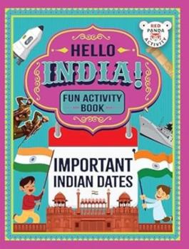Hello India! Fun India : Activity Book: Important Indian Dates