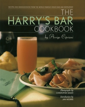 Hardcover The Harry's Bar Cookbook: Recipes and Reminiscences from the World-Famous Venice Bar and Restaurant Book