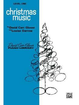 Paperback Christmas Music: Level 1 (David Carr Glover Piano Library) Book