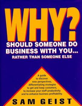 Hardcover Why Should Someone Do Business with You: Rather Tham Someone Else? Book