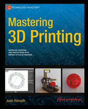 Paperback Mastering 3D Printing [Large Print] Book