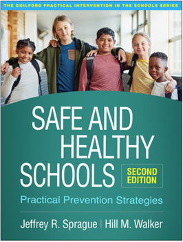 Paperback Safe and Healthy Schools: Practical Prevention Strategies Book