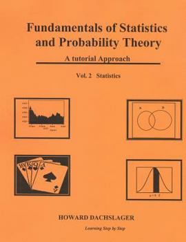 Paperback Fundamentals of Statistics and Probability Theory: A Tutorial Approach Vol 2 Statistics Book