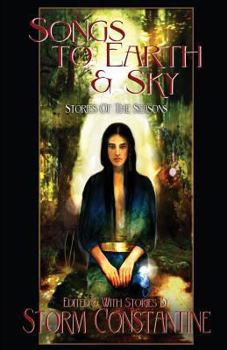 Songs to Earth and Sky : Stories of the Seasons