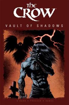 Paperback The Crow: Vault of Shadows, Book 1 Book