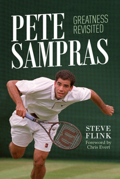 Hardcover Pete Sampras: Greatness Revisited Book