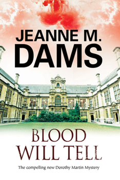 Blood Will Tell: Library Edition - Book #17 of the Dorothy Martin