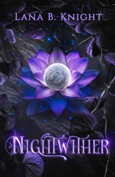 Nightwither (The Starheart Saga)