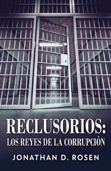Paperback Reclusorios: Los reyes de la corrupción [Spanish] Book