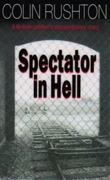 Paperback Spectator in Hell: A British Soldier's Extraordinary Story Book