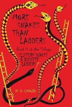 Slippery Snakes & Rickety Ladders - Book #2 of the More Snakes than Ladders