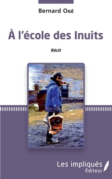 Paperback À l'école des inuits [French] Book
