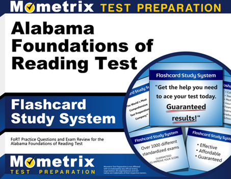 Misc. Alabama Foundations of Reading Test Flashcard Study System: Fort Practice Questions and Exam Review for the Alabama Foundations of Reading Test Book
