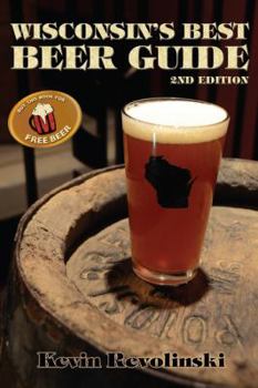 Paperback Wisconsin's Best Beer Guide: A Travel Companion Book