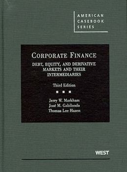Hardcover Corporate Finance: Debt, Equity, and Derivative Markets and Their Intermediaries Book