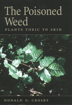 Hardcover The Poisoned Weed: Plants Toxic to Skin Book