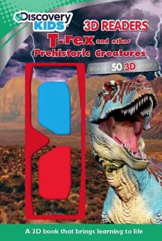 Paperback Discover Kids T-rex and Other Prehistoric Creatures 3d Readers (Discover 3d Readers) Book