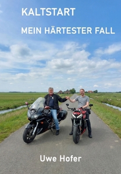 Paperback Kaltstart: Mein Härtester Fall [German] Book