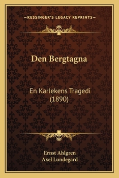 Paperback Den Bergtagna: En Karlekens Tragedi (1890) [Swedish] Book