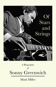 Paperback Of Stars and Strings: A Biography of Sonny Greenwich Book