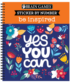 Spiral-bound Brain Games - Sticker by Number: Be Inspired - 2 Books in 1 Book