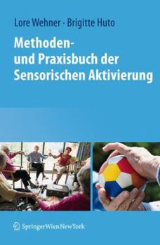 Paperback Methoden- Und Praxisbuch Der Sensorischen Aktivierung [German] Book