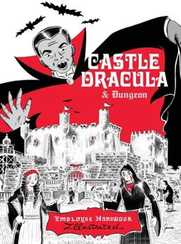 Hardcover Castle Dracula & Dungeon: Employee Handbook Illustrated Book