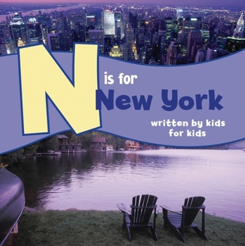 Hardcover N Is for New York: Written by Kids for Kids Book
