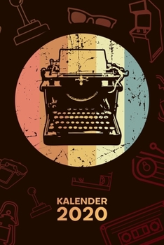 KALENDER 2020: A5 Vintage Terminplaner für 70er Liebhaber mit DATUM - 52 Kalenderwochen für Termine & To-Do Listen - Retro Schreibmaschine ... Jahreskalender Retro Party (German Edition)
