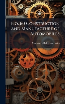 Hardcover No. 60 Construction and Manufacture of Automobiles Book