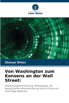 Von Washington zum Konsens an der Wall Street (German Edition)