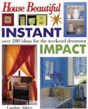 Paperback Instant Impact: Over 200 Ideas for the Weekend Decorator Book