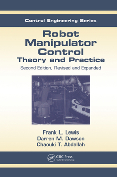 Hardcover Robot Manipulator Control: Theory and Practice Book