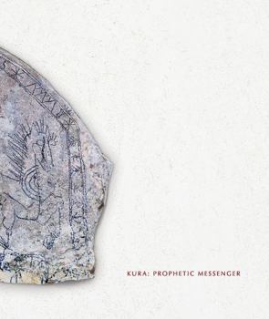 Hardcover Kura: Prophetic Messenger Book