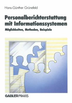 Paperback Personalberichterstattung Mit Informationssystemen: Möglichkeiten, Methoden, Beispiele [German] Book