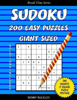 Paperback Sudoku 200 Easy Puzzles Giant Sized. One Gigantic 8" Square Puzzle Per Page. Solutions Included: A Break Time Series Book