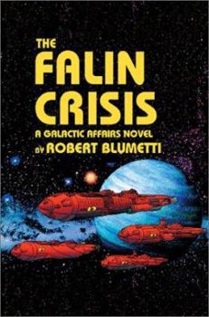 Paperback The Falin Crisis: A Galactic Affairs Novel Book