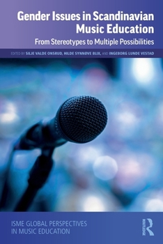 Paperback Gender Issues in Scandinavian Music Education: From Stereotypes to Multiple Possibilities Book