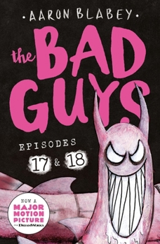 Paperback The Bad Guys: Episode 17 & 18 Book