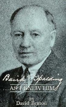 Paperback Baird T. Spalding...as I Knew Him Book