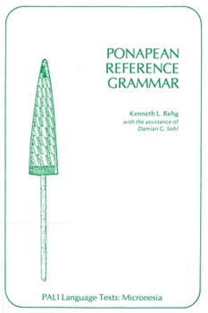 Ponapean Reference Grammar (Pali Language Texts Micronesia) - Book  of the PALI Language Texts—Micronesia