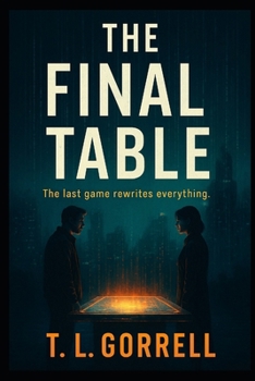Paperback The Final Table: The last game rewrites everything. Book