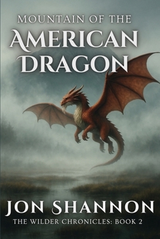 Mountain of the American Dragon (The Wilder Chronicles)