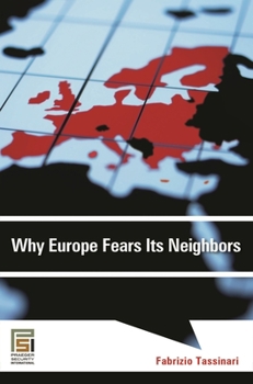 Hardcover Why Europe Fears Its Neighbors Book