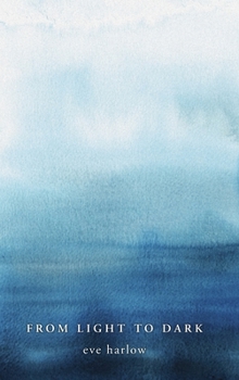 Hardcover From Light to Dark Book