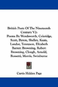 Paperback British Poets Of The Nineteenth Century V2: Poems By Wordsworth, Coleridge, Scott, Byron, Shelley, Keats, Landor, Tennyson, Elizabeth Barrett Browning Book