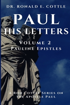 Paperback Paul His Letters: Volume 2 Pauline Epistles Book